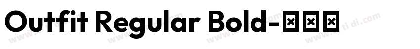 Outfit Regular Bold字体转换